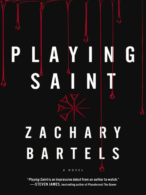 Title details for Playing Saint by Zachary Bartels - Wait list